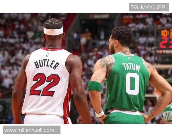 凯尔特人对阵热火前瞻分析双方战术与球员状态的全面解读 凯尔特人对阵热火前瞻分析双方战术与球员状态的全面解读